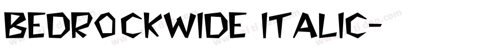 BedrockWide Italic字体转换